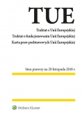 Traktat o Unii Europejskiej Traktat o funkcjonowaniu Unii Europejskiej