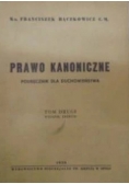Prawo kanoniczne. Podręcznik dla duchowieństwa. Tom II