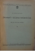 Dramat i scena niemiecka od XVI do XVIII wieku