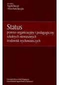 Status prawno-organizacyjny i pedagogiczny szkolnych niemasowych środowisk wychowawczych