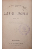 Jadwiga i Jagiełło cz. VII. 1902r.