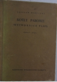 Kotły parowe (wytwornice pary)
