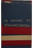Od Katowic do Stalinogrodu
