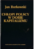 Chłopi Polscy w dobie Kapitalizmu