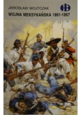 Wojna Meksykańska 1861 - 1867