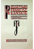 Pielgrzymki Franciszkańskie 1928 r.
