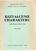 Kształcenie charakteru wydanie drugie przedruk z roku 1946