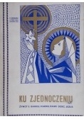 Ku zjednoczeniu, 1939 r.