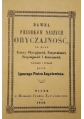 Dawna przodków Naszych obyczajność ,1859r.