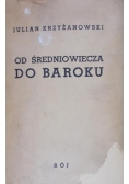 Od średniowiecza do baroku, 1938 r.