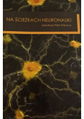 Na ścieżkach neuronauki