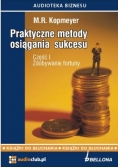 Praktyczne metody osiągania sukcesu część 1 Audiobooki  Nowa