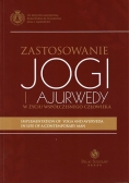 Zastosowanie jogi i ajurwedy w życiu współczesnego człowieka