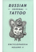 Russian Criminal Tattoo Encyclopaedia Volume 2