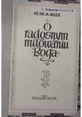 O radosnym miłowaniu Boga, 1949 r.