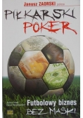 Piłkarski poker Futbolowy biznes bez maski