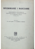 Wychowanie i nauczanie 1932 r.