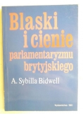 Bidwell Sybilla - Blaski i cienie parlamentaryzmu brytyjskiego