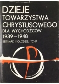 Dzieje Towarzystwa Chrystusowego dla wychodźców 1939 - 1948