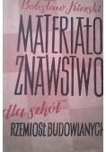 Materiałoznawstwo dla szkół rzemiosł budowlanych
