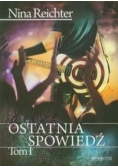 Ostatnia spowiedź t.1