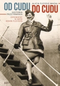 Od cudu do cudu: Historia przetrwania