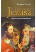 Przypowieści Jezusa Wprowadzenie i objaśnienie