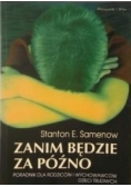 Zanim będzie za późno