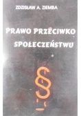 Prawo przeciwko społeczeństwu