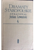 Dramaty staropolskie, tom IV