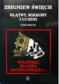 Klątwy mikroby i uczeni Tom II Wileńska Klątwa Jagiellończyka