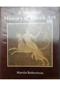 A shorter History of Greek Art