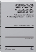 Opodatkowanie nieruchomości w działalności gospodarczej
