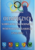 Olimpijczycy subregionu zachodniego województwa śląskiego 1928 2006