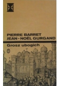 Barret Pierre, Gurgand Jean-Noel - Grosz ubogich Tom II