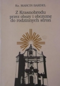 Bardel Marcin - Z Krasnobrodu przez obozy i obczyznę do rodzinnych stron