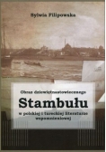 Obraz dziewiętnastowiecznego Stambułu w polskiej i tureckiej literaturze wspomnieniowej