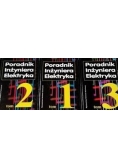 Poradnik Inżyniera Elektryka, tom 1-3