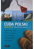 Cuda Polski. Miejsca, które musisz zobaczyć