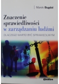 Znaczenie sprawiedliwości w zarządzaniu ludźmi