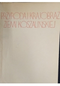 Przyroda i krajobraz ziemi Koszalińskiej