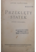 Przeklęty statek, 1930 r.