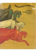 Vassilissa la Belle Contes et legendes russes
