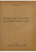 Problemy życiowe młodzieży dorastającej, 1947 r.