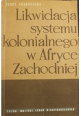 Likwidacja systemu kolonialnego w Afryce Zachodniej