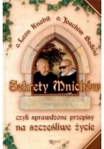 Sekrety mnichów czyli sprawdzone przepisy na szczęśliwe życie
