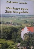 Wsłuchane w sygnały Ziemi Nowogródzkiej...