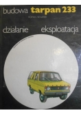 Tarpan 233 Budowa działanie eksploatacja