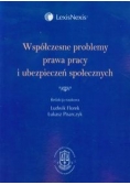 Współczesne problemy prawa pracy i ubezpieczeń społecznych