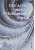 Dewiacyjne aspekty współczesnego świata